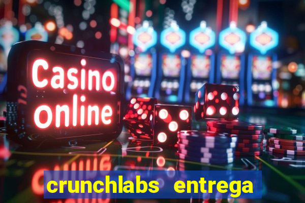 crunchlabs entrega no brasil